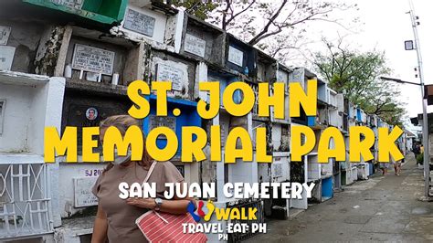 St. John Memorial Park San Juan City Cemetery.